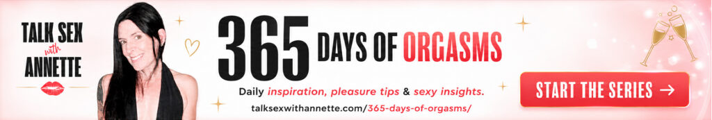 Light thin desktop banner promoting Annette’s 365 Days of Orgasms email series with a start the series button.