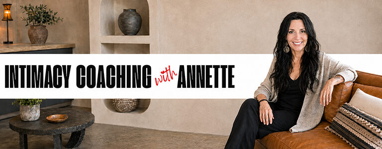 Annette Benedetti seated beside the words "Intimacy Coaching with Annette"